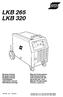LKB 265 LKB 320. Bruksanvisning Brugsanvisning Bruksanvisning Käyttöohjeet Instruction manual Betriebsanweisung