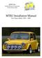 MTB2 Kit: Honda B Series Conversions for the Classic Mini. MTB2 Installation Manual For Classic Minis 1959 2001