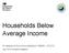 Households Below Average Income. An analysis of the income distribution 1994/95 2012/13 July 2014 (United Kingdom)