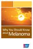 about Why You Should Know Melanoma