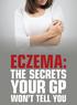 ECZEMA: YOUR GP THE SECRETS WON T TELL YOU
