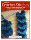 8 Different Crochet Stitches: Learn to Crochet Something New with Free Crochet Patterns. Copyright 2013 by Prime Publishing LLC