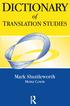 Dictionary of Translation Studies. Mark Shuttleworth & Moira Cowie