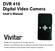 DVR 410 Digital Video Camera User s Manual