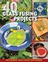 Great GLASS FUSING PROJECTS