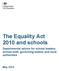 The Equality Act 2010 and schools. Departmental advice for school leaders, school staff, governing bodies and local authorities
