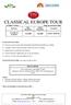 CLASSICAL EUROPE TOUR 14 Nights / 15 Days Rates per person in OMR