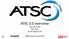 ATSC 3.0 overview. Rich Chernock TG3 Chair Triveni Digital CSO. BMSB, Ghent, June 2015