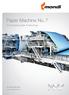 Paper Machine No. 7. On the leading edge of technology. IN TOUCH EVERY DAY www.mondigroup.com