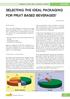 SELECTING THE IDEAL PACKAGING FOR FRUIT BASED BEVERAGES*
