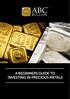 A BEGINNERS GUIDE TO INVESTING IN PRECIOUS METALS