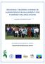 REGIONAL TRAINING COURSE IN AGRIBUSINESS MANAGEMENT FOR FARMERS ORGANIZATIONS