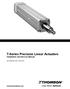 T-Series Precision Linear Actuators Installation and Service Manual DW110353GB-1018 - EDITION 5. www.thomsonlinear.com