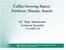 Coffee Growing Basics: Fertilizer, Disease, Insects. HC Skip Bittenbender Extension Specialist CTAHR/UH