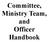 Committee, Ministry Team, and Officer Handbook