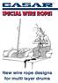 New wire rope designs for multi layer drums