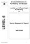 LEVEL 6. Graduate Diploma in Purchasing and Supply. Senior Assessor s Report. Nov 2008. Leading and Influencing in Purchasing L6-01