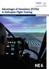 HE 6. Advantages of Simulators (FSTDs) in Helicopter Flight Training. EHEST Component of ESSI FOR HELICOPTER PILOTS AND INSTRUCTORS