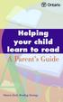 Contents. A Word About This Guide... 3. Why Is It Important for My Child to Read?... 4. How Will My Child Learn to Read?... 4