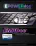 EMRDoc. Computerized Emergency Department Information System for Physicians and Nurses. For More Information Contact: 515.965.8040 www.epowerdoc.