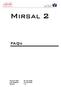 MIRSAL 2 FAQS. Creation Date: 30 July 2009 Last Updated: 30 July 2009 Version: 1.0