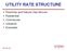 UTILITY RATE STRUCTURE