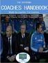 The Aspiring Coaches Handbook Published by: Online Soccer Mastery on April 12, 2015 Contributions by: see page 82 for full list