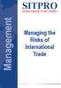 SITPRO. International Trade Guides. Management. Managing the Risks of International Trade