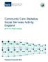 Community Care Statistics: Social Services Activity, England. 2013-14, Final release