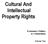 Cultural And Intellectual Property Rights