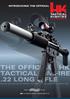 INTRODUCING THE OFFICIAL TACTICAL RIMFIRE .22 LONG RIFLE. is a licensed trademark of Heckler & Koch, Inc.