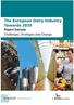 THE EUROPEAN DAIRY INDUSTRY TOWARDS 2020 Report Extracts European Producer Summary. Report Extracts