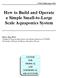 How to Build and Operate a Simple Small-to-Large Scale Aquaponics System