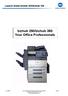 Launch Guide bizhub 250/bizhub 350 bizhub 250/bizhub 350 Your Office Professionals