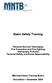Basic Safety Training. Personal Survival Techniques Fire Prevention and Fire Fighting Elementary First Aid Personal Safety and Social Responsibility