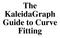 The KaleidaGraph Guide to Curve Fitting