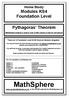 Home Study Modules KS4 Foundation Level. Pythagoras Theorem. MathSphere material is used in over 15 000 schools in the UK and abroad