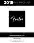 PRICING EFFECTIVE FEBRUARY 2, 2015 WWW.FENDER.COM 17600 NORTH PERIMETER DRIVE, SUITE 100 SCOTTSDALE, AZ 85255