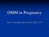 OMM in Pregnancy. Myra Cummings Mabry, MEd, MBA, DO