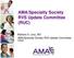 AMA/Specialty Society RVS Update Committee (RUC) Barbara S. Levy, MD AMA/Specialty Society RVS Update Committee, Chair