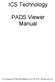 ICS Technology. PADS Viewer Manual. ICS Technology Inc PO Box 4063 Middletown, NJ 077748 732-671-5400 www.icstec.com