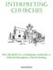 INTERPRETING CHURCHES