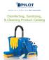 Leadership. Service. Flexibility. Success. We re going further. Disinfecting, Sanitizing, & Cleaning Product Catalog
