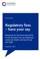 Regulatory fees have your say
