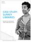 CASE STUDY: SURREY LIBRARIES