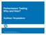 Performance Testing Why and How? Sudheer Parpatakam