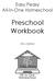 Easy Peasy All-in-One Homeschool. Preschool Workbook. 2016 Edition