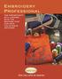 Embroidery Professional THE OPPORTUNITY OF A LIFETIME WITH THE MACHINE THAT CAN HELP YOU ACHIEVE ANYTHING