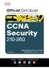 Security. Official Cert Guide 210-260. Learn, prepare, and practice for exam success OMAR SANTOS, CISSP NO. 463598 JOHN STUPPI, CCIE NO.