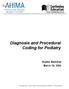 Diagnosis and Procedural Coding for Podiatry